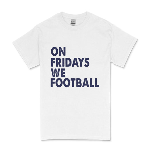 On Fridays We Football Men's T-Shirt